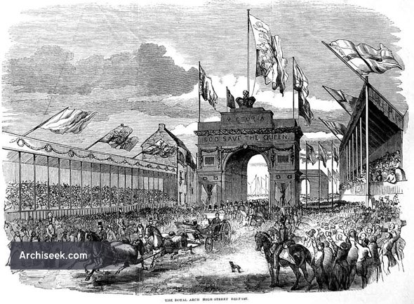 1849 – Royal Triumphal Archway, High St., Belfast